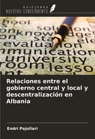 Endri Pajollari | Relaciones Entre El Gobierno Central Y Local Y...