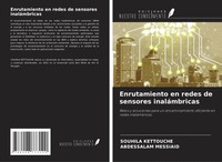 Souhila Kettouche (U. A.) | Enrutamiento En Redes De Sensores InaláMbricas