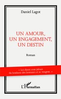 Daniel Lagot | Un Amour, Un Engagement, Un Destin | Taschenbuch | FranzöSisch