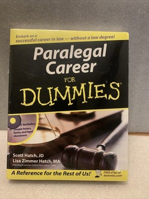 Paralegal career for Dummies by Scott Hatch, JD Lisa Zimmer, MA