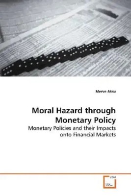 Merve Aksu | Moral Hazard through Monetary Policy | Taschenbuch | Englisch