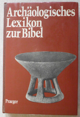 Abraham Negev, Archäologisches Lexikon zur Bibel. Kunstverlag Praeger, 1972.