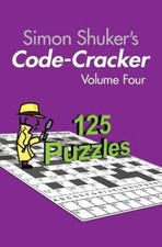 Simon Shuker's Code-Cracker, Volume Four (Simon Shuker's Code-Cracker Books)