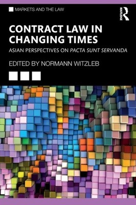 Contract Law in Changing Times by Normann Witzleb PAPERBACK 9781032414867