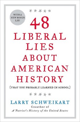 48 Liberal Lies About American History: (That You Probably Learned in School...