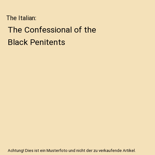 The Italian: The Confessional of the Black Penitents, Ann Radcliffe