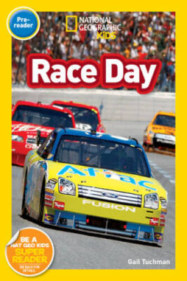 National Geographic Readers: Race Day! - Paperback By Tuchman, Gail ...