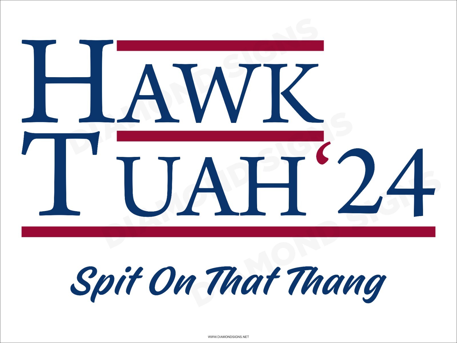 HAWK TUAH 2024 FUNNY CHANT 잔디 표지판 24X18 양면-Freehip.co.kr
