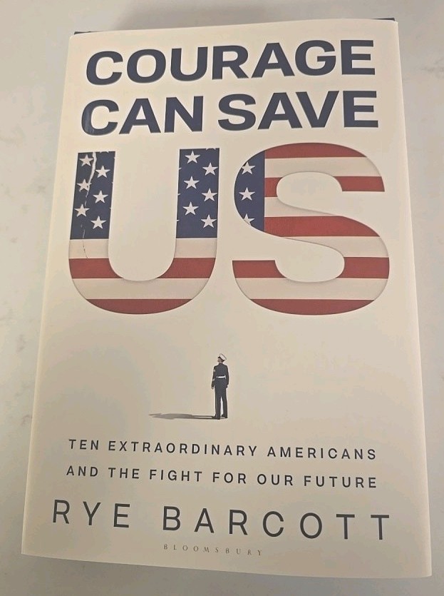 Courage Can Save Us By Rye Barcott- New Hardcover Book - 6/9/26