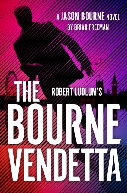 Robert Ludlum's ™ The Bourne Vendetta by Brian Freeman (Hardback Book)