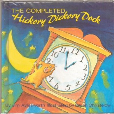 The Completed Hickory Dickory Dock by Aylesworth, Jim Hardback Book The Fast