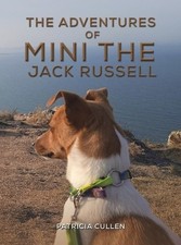 Patricia Cullen The Adventures of Mini the Jack Russell (Hardback) (UK IMPORT)