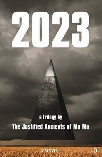 2023: a trilogy by TheJustifiedAncientsofMu Mu (Hardcover) (New)