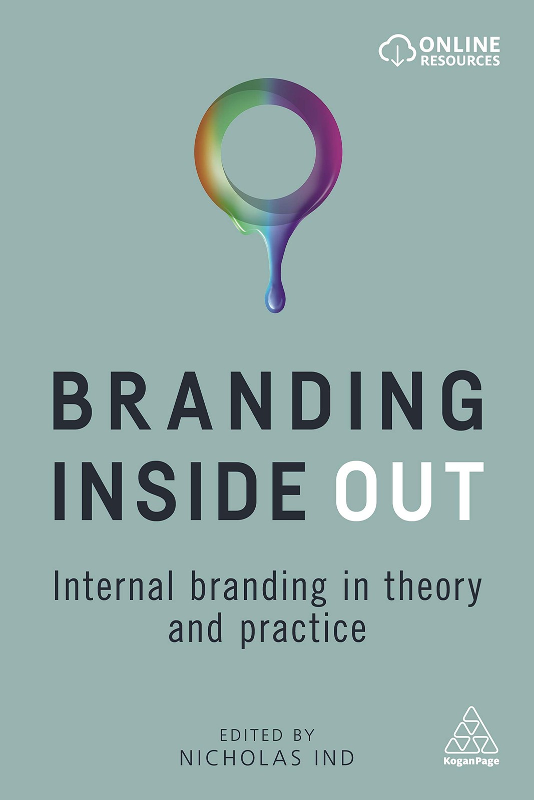 Branding Inside Out: Internal Branding in Theory and Practice,