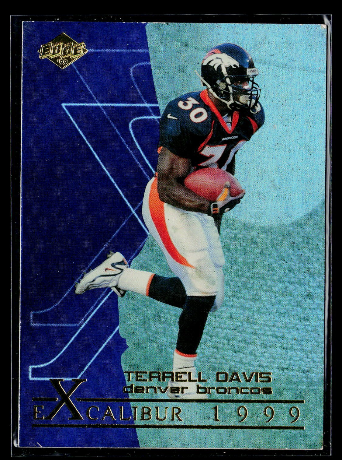 1999 Collector's Edge First Place #X19 Terrell Davis Excalibur