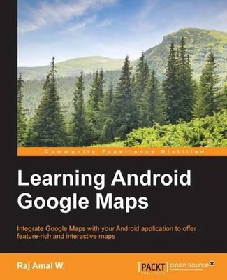 Learning Android Google Maps by Raj Amal (English) Paperback Book