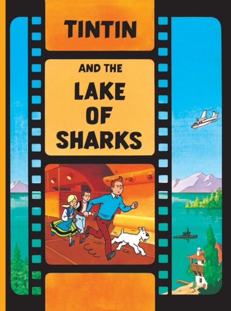 Tintin and the Lake of Sharks by Herge (Hardback Book)