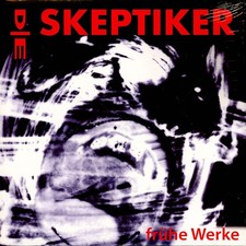 Die Skeptiker - Frühe Werke Black & Red Vinyl Edition (2023 - EU - Original)