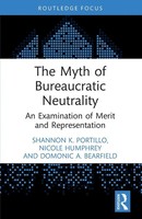 The Myth Of Bureaucratic Neutrality | Shannon K. Portillo (U. A.) | Taschenbuch
