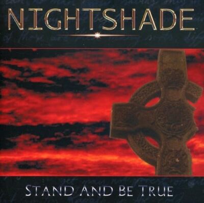 Nightshade - Stand And Be True