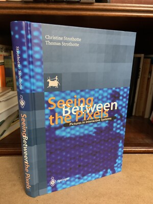 Seeing Between the Pixels: Pictures in Interactive Systems STROTHOTTE 1997 HC