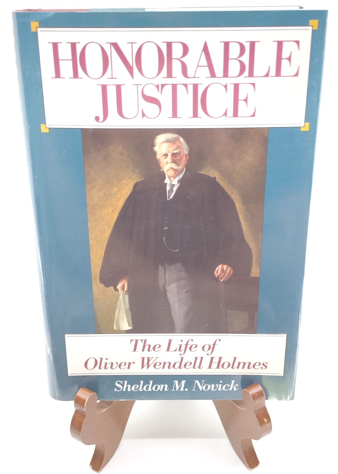 Honorable Justice Life Oliver Wendell Holmes Sheldon Novick HC DJ Like New 1st