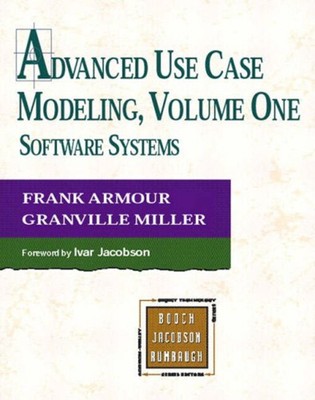 Advanced Use Case Modeling Vol. 1: Software Systeme Taschenbuch