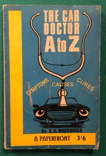THE CAR DOCTOR A TO Z BY B.C MACDONALD. 1966 FIRST EDITION PAPERBACK.