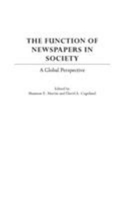 The Function of Newspapers in Society : A Global Perspective Hard