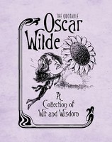 Oscar Wilde - Quotable A Collection Of Wit And Wisdom - Hardback - G245Z