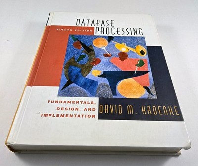 Database Processing / Fundamentals Design Implementation / Eighth Edition 8th
