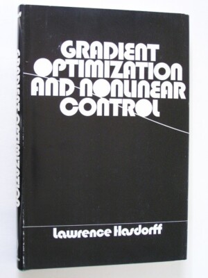 Gradient Optimization and Nonlinear Control by Lawrence Hasdorff 1976 1st /HCDJ