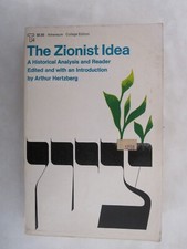 The Zionist Idea - A Historical Analysis and Reader
