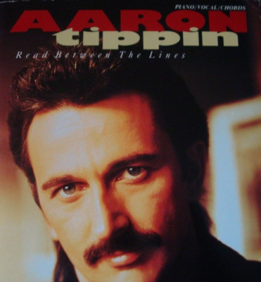AARON TIPPIN READ BETWEEN THE LINES MUSIC BOOK PIANO/VOCAL/CHORDS SONGBOOK NEW