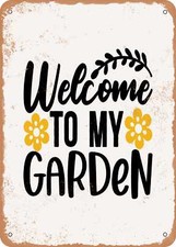 METAL SIGN - Welcome to My Garden - Vintage Rusty Look