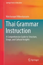 Thai Grammar Instruction: A Comprehensive Guide To Structure...