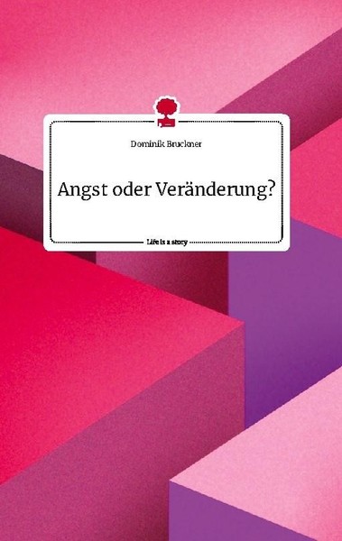 Angst Oder VeräNderung? Life Is A Story - Story.One Dominik Bruckner-image