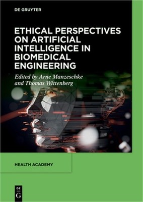 Ethical Perspectives on Artificial Intelligence in Biomedical Engineering (Hardb