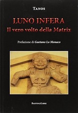 Luno infera - Tanos (BastogiLibri) [2017]