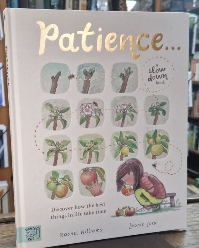 Patience (a Slow Down book) : Rachel Williams and Leonie Lord