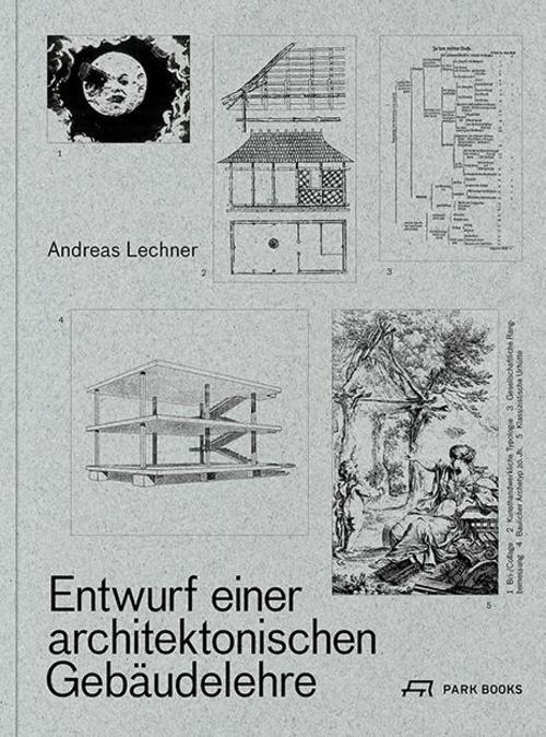 Thumbnail - Entwurf Einer Architektonischen Gebäudelehre Andreas Lechner