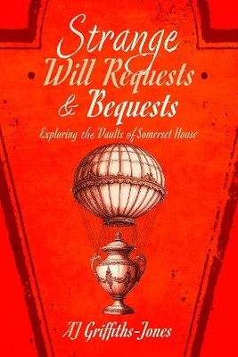 AJ Griffiths-Jones Strange Will Requests and Bequests (Taschenbuch)