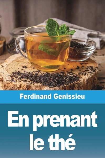 En Prenant Le Thé | Ferdinand Genissieu | Taschenbuch | FranzöSisch | 2023-image
