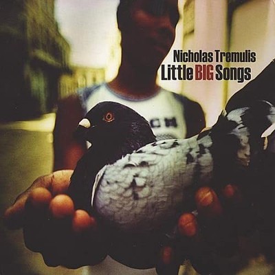 Nicholas Tremulis Little Big Songs (CD)