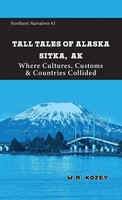 W. R. Kozey | Tall Tales Of Alaska Sitka Ak | Taschenbuch | Englisch (2025)