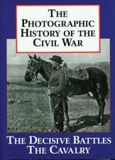 The Photographic History of the Civil War, Volume 2: Decisive Battles Th - GOOD