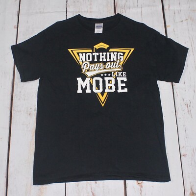 Nothing Pays Out Like Mobe T-shirt Size Medium Condition Is 9/10