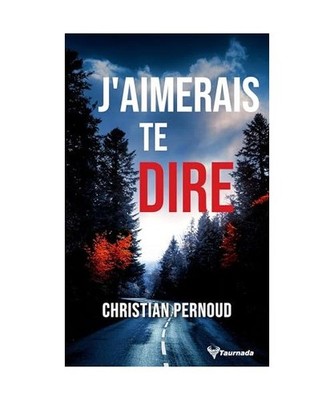 J'aimerais te dire, Pernoud, Christian