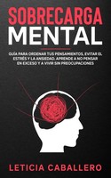 Sobrecarga Mental Leticia Caballero Taschenbuch Kartoniert / Broschiert Spanisch