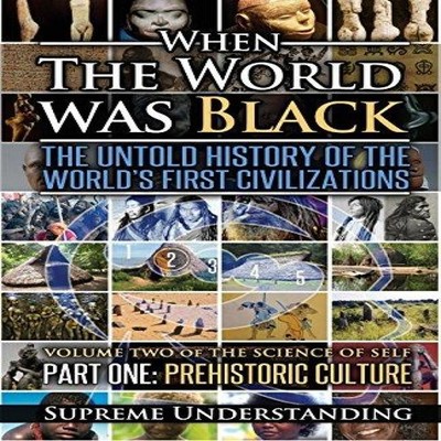 When The World Was Black Part One The Untold History of the World